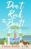  Tessa Kelly - Don't Rock The Boat! - A Sandie James Mystery, #3.