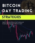  Micheal Roma - Bitcoin Day Trading Strategies: Highly Profitable Bitcoin Day Trading and Scalping Strategies That Work in 2022 - Profitable Trading Strategies, #1.