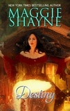  Maggie Shayne - Destiny - The Immortal Witches, #3.