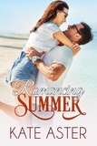  Kate Aster - Romancing Summer - Brothers in Arms, #6.