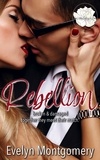  Evelyn Montgomery - Rebellion - Destined Hearts, #6.