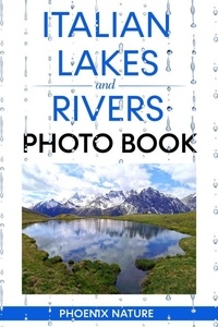  Phoenix Nature - Italian Lakes and Rivers Photo Book.