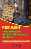  MAURICIO ENRIQUE FAU - Resumen de Cuestiones de Exclusión Social y Política - RESÚMENES UNIVERSITARIOS.