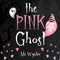  Isla Wynter - The Pink Ghost.