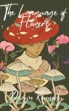  Devyn Kennedy - The Language of Flowers.
