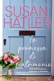 Susan Hatler - La promessa di matrimonio - La donna che sussurrava ai matrimoni, #5.