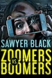  Sawyer Black - Zoomers vs Boomers.