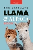  Jenny Kellett - Llamas &amp; Alpacas: The Ultimate Llama &amp; Alpaca Book - Animal Books for Kids, #1.