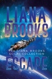  Liana Brooks - Escape: The Liana Brooks Sci Fi Collection.