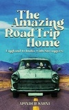  Apinder Sahni - The Amazing Road Trip Home - England to India with Strangers.