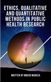  Mbuso Mabuza - Ethics, Qualitative And Quantitative Methods In Public Health Research.