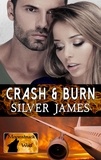  Silver James - Crash &amp; Burn - Moonstruck Wolf, #2.