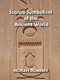  NORAH ROMNEY - Scarab Symbolism  of the  Ancient World.