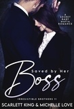  Michelle Love - Saved by Her Boss: A Secret Baby Mafia Romance - Irresistible Brothers, #11.