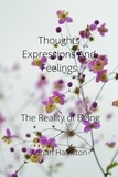 Adrian Hamilton - Thoughts Expressions and Feelings " The Reality of Being".