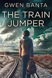  Gwen Banta - The Train Jumper.
