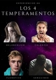  EXPERIENCIAS AA - Los 4 temperamentos.