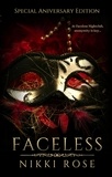  Nikki Rose - Faceless: Special Anniversary Edition.