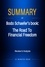  15 Minutes Read - Summary of Bodo Schaefer‘s book: The Road To Financial Freedom: Review &amp; Analysis - Summary.