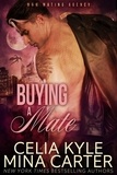  Celia Kyle et  Mina Carter - Buying a Mate - The M&amp;M Mating Agency.