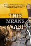  Lorna Jackie Wilson - This Means War! - The Faith Fight Series, #2.