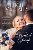  Leigh Michaels - The Bridal Swap.