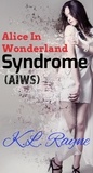  K.L. Rayne - Alice in Wonderland Syndrome (AIWS) - Clouds of Rayne, #1.