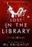  WL Knightly - Lost in the Library - Seeing Red Series, #6.