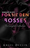  Andie M. Long - Forbidden Bosses, The Complete Collection - Romance in NYC: Forbidden Bosses.