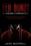 Jack Maxwell - Ted Bundy, el Asesino Carismático: Los Escalofriantes Actos de uno de los Asesinos Seriales más Famosos de la Historia.