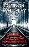  Connor Whiteley - Scots, Trains and Private Eyes: A Bettie English Private Eye Mystery Novella - The Bettie English Private Eye Mysteries, #5.