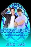 Jinx Jax - Eggsclusive - Glitter Dragons, #6.