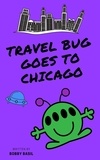  Bobby Basil - Travel Bug Goes to Chicago - Travel Bug, #7.