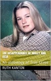  Ruth Kanton - The Disappearance of Molly Ann Bish.