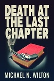  Michael N. Wilton - Death At The Last Chapter.