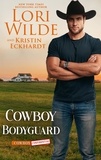  Lori Wilde et  Kristin Eckhardt - Cowboy Bodyguard - Cowboy Confidential, #4.