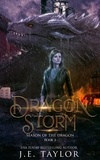  J.E. Taylor - Dragon Storm - Season of the Dragon, #2.