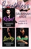  Savannah Kade - Breathless, Georgia - Vol 2: Rebel, Lucky, Reckless - Breathless, GA.