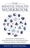  WESLEY ARMSTRONG - The Mental Health Workbook: A Practical Guide To Cognitive Behavioral Therapy (CBT), DBT &amp; ACT for Overcoming Social Anxiety, Panic Attacks, Depression, Phobias &amp; Addictions.