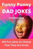  Solomon King - Funny Punny Dad Jokes.