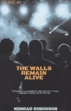  Nimrad Robinson - The Walls Remain Alive - The Walls, #3.