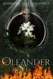  Jennifer Allis Provost - Oleander - Poison Garden, #1.