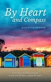  Danielle Thorne - By Heart and Compass.