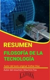 MAURICIO ENRIQUE FAU - Resumen de Filosofía de la Tecnología de Esther Díaz - RESÚMENES UNIVERSITARIOS.