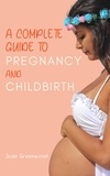  Joan Greenwood - A Complete Guide To Pregnancy And Childbirth.