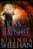  Bilinda Sheehan - Kiss of the Banshee - Bones and Bounties, #3.