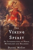 Daniel McCoy - The Viking Spirit: An Introduction to Norse Mythology and Religion.
