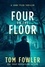  Tom Fowler - Four on the Floor: A John Tyler Thriller - John Tyler Action Thrillers, #4.