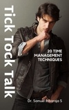  Samuel Inbaraja S - Tick Tock Talk: 20 Time Management Techniques.