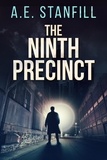  A.E. Stanfill - The Ninth Precinct.